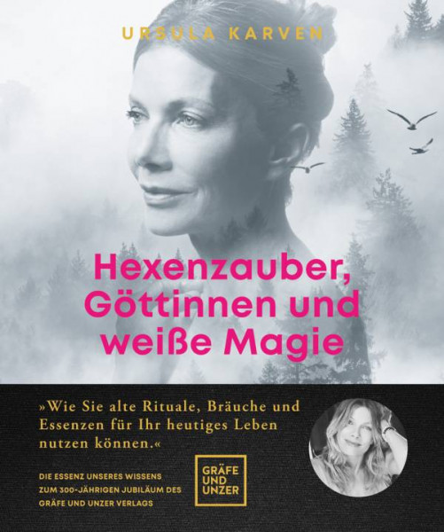 Gräfe und Unzer Autorenverlag ein Imprint von GRÄFE UND UNZER Verlag GmbH | Hexenzauber, Göttinnen und weiße Magie | Karven, Ursula