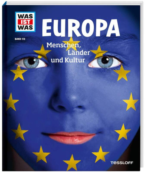 Tessloff Verlag Ragnar Tessloff GmbH & Co. KG | WAS IST WAS Band 113 Europa. Menschen, Länder und Kultur | Weller-Essers, Andrea