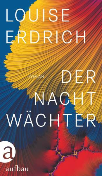 Erdrich, L: Nachtwächter