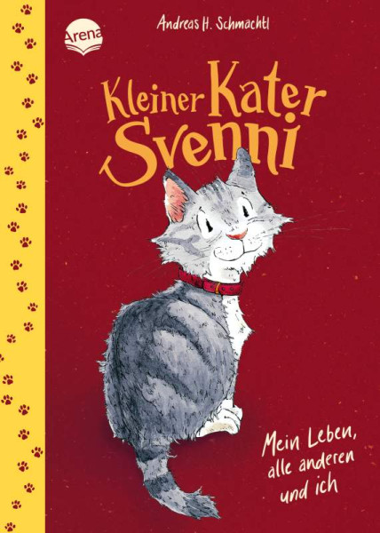 Arena | Kleiner Kater Svenni (1). Mein Leben, alle anderen und ich | Schmachtl, Andreas H.
