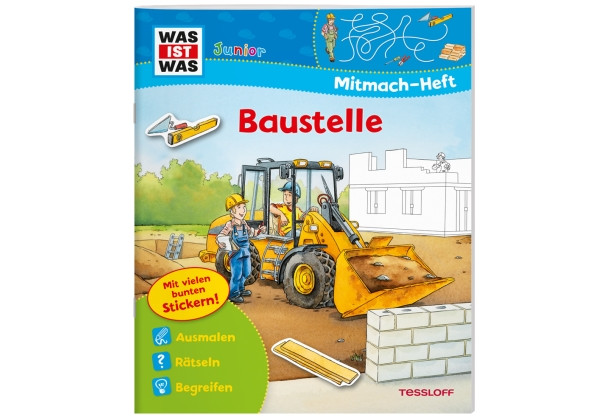 Tessloff Verlag | WAS IST WAS Junior Mitmach-Heft Baustelle