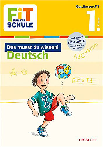 Tessloff Verlag | FiT FÜR DIE SCHULE: Das musst du wissen! Deutsch 1. Klasse
