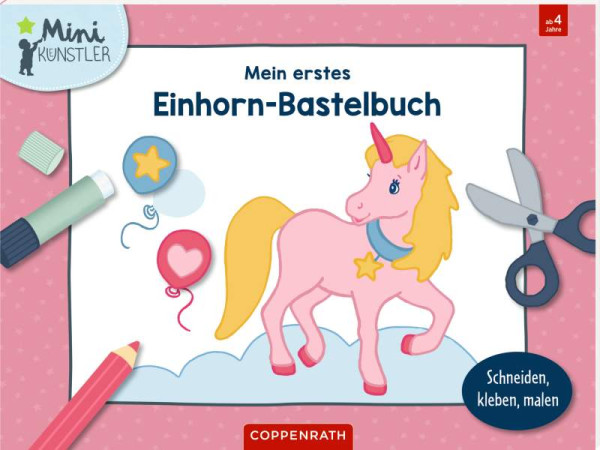 Coppenrath | Mein erstes Einhorn-Bastelbuch | 