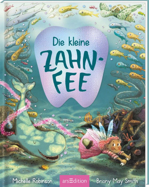arsEdition | Die kleine Zahnfee | Robinson, Michelle