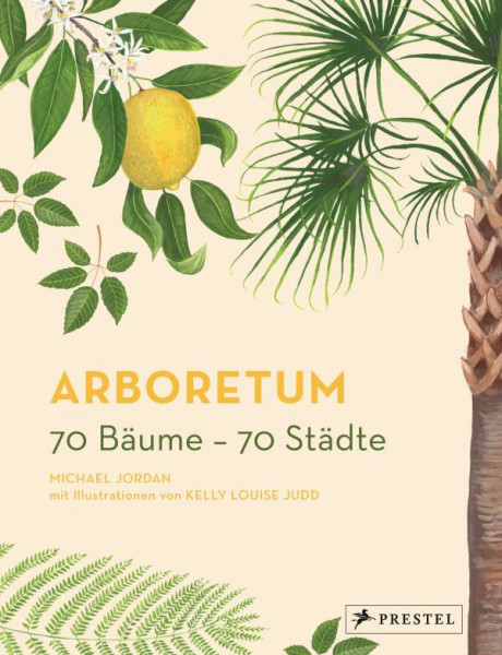 Prestel | Arboretum. 70 Bäume - 70 Städte