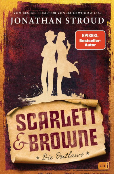 Jonathan Stroud | Scarlett & Browne - Die Outlaws