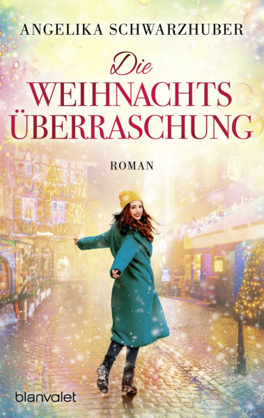 Blanvalet | Die Weihnachtsüberraschung | Schwarzhuber, Angelika