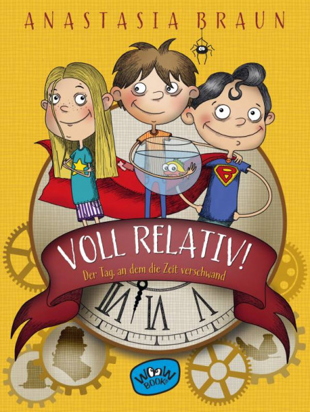 Woow Books | Voll relativ! Der Tag, an dem die Zeit verschwand