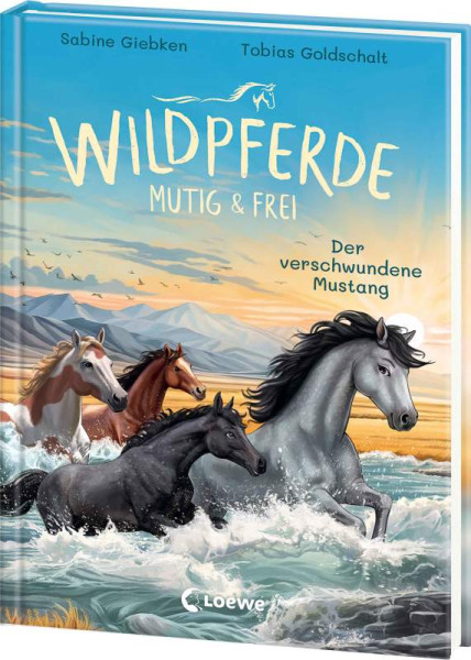Loewe | Wildpferde - mutig und frei (Band 4) - Der verschwundene Mustang | Giebken, Sabine