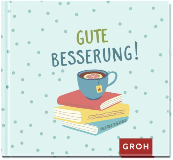 Groh | Gute Besserung! | Groh Verlag