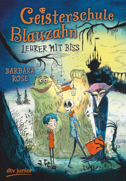 dtv Verlagsgesellschaft | Geisterschule Blauzahn – Lehrer mit Biss