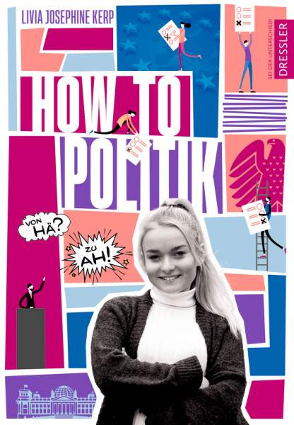 Dressler | How to Politik | Kerp, Livia Josephine