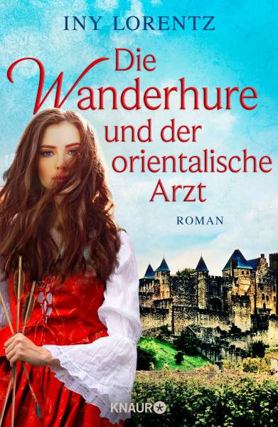 Knaur | Die Wanderhure und der orientalische Arzt | Lorentz, Iny