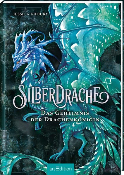 arsEdition | Silberdrache - Das Geheimnis der Drachenkönigin