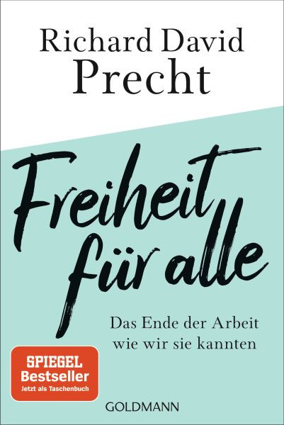 Goldmann | Freiheit für alle | Precht, Richard David