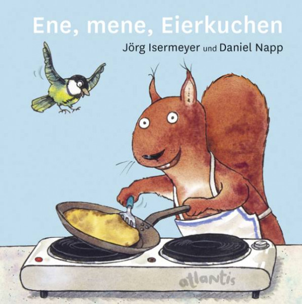 Atlantis Verlag | Ene, mene, Eierkuchen