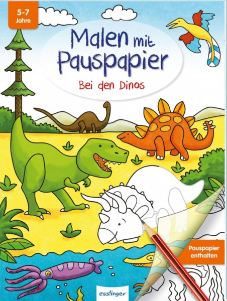 Esslinger | Malen mit Pauspapier: Bei den Dinos