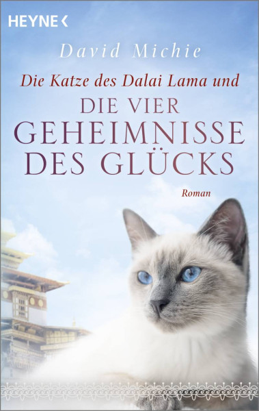 Heyne | Die Katze des Dalai Lama und die vier Geheimnisse des Glücks | Michie, David