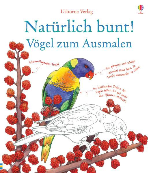 Usborne | Natürlich bunt! Vögel zum Ausmalen | Cullis, Megan