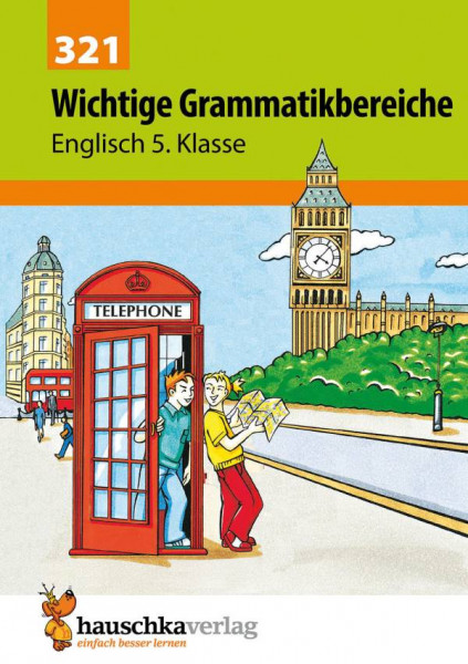 Hauschka Verlag | Wichtige Grammatikbereiche. Englisch 5. Klasse |