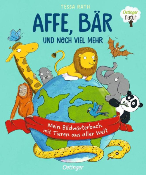 Verlag Friedrich Oetinger GmbH | Affe, Bär und noch viel mehr. Mein Bildwörterbuch mit Tieren aus aller Welt | 
