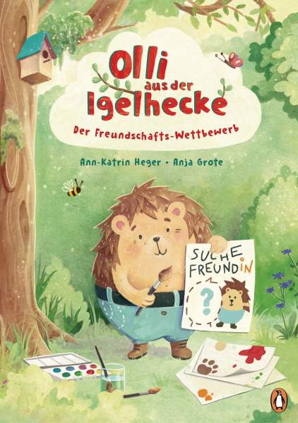 Ann-Katrin Heger | Olli aus der Igelhecke - Der Freundschafts-Wettbewerb