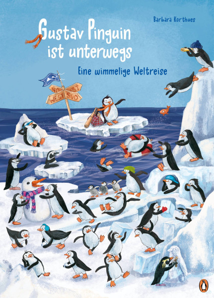Penguin JUNIOR | Gustav Pinguin ist unterwegs – Eine wimmelige Weltreise | Korthues, Barbara