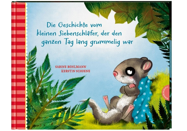 Thienemann-Esslinger | Der kleine Siebenschläfer 4: Die Geschichte vom kleinen Siebenschläfer, der den ganzen Tag lang grummelig war