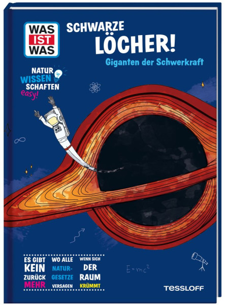 Dr. Manfred Baur | WAS IST WAS Naturwissenschaften easy! Schwarze Löcher! Giganten der Schwerkraft