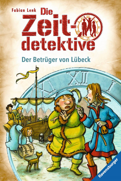 Ravensburger Buchverlag | Die Zeitdetektive, Band 26: Der Betrüger von Lübeck