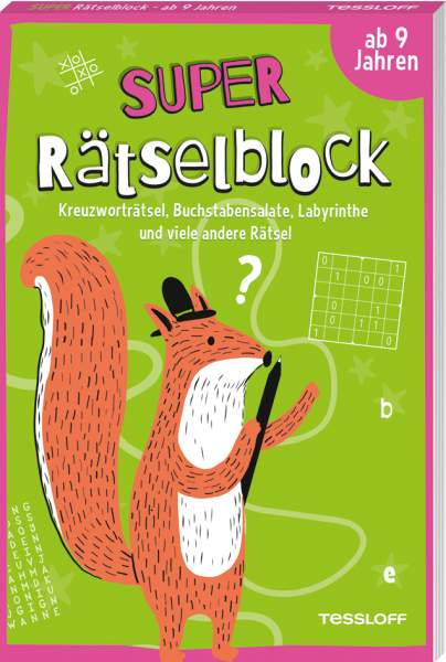 Tessloff Verlag Ragnar Tessloff GmbH & Co. KG | Super Rätselblock ab 9 Jahren.Kreuzworträtsel, Buchstabensalate, Labyrinthe und viele andere Rätsel | Heine, Stefan