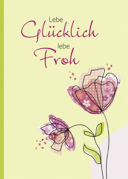 Kaufmann, Ernst | Lebe glücklich, lebe froh