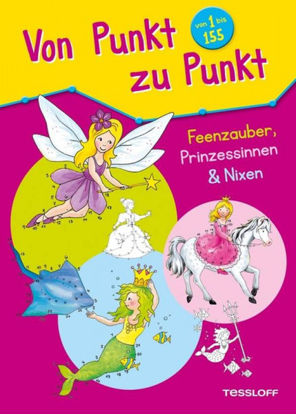 Tessloff | Von Punkt zu Punkt. Feenzauber, Prinzessinnen & Nixen