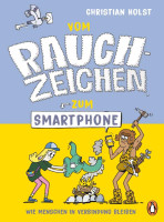 Penguin JUNIOR | Vom Rauchzeichen zum Smartphone | Holst, Christian