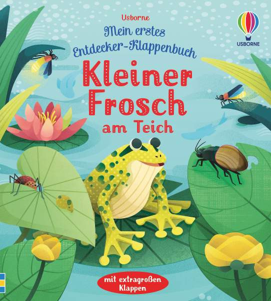 Usborne | Mein erstes Entdecker-Klappenbuch: Kleiner Frosch am Teich | Milbourne, Anna