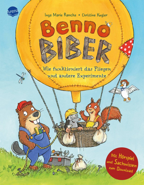 Arena | Benno Biber. Wie funktioniert das Fliegen und andere Experimente | Ramcke, Inga Marie