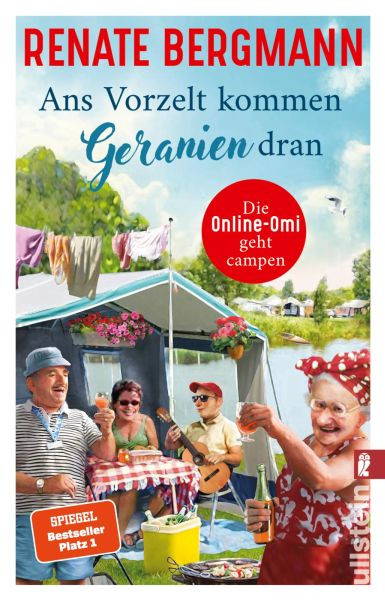 Ullstein Taschenbuch Verlag | Ans Vorzelt kommen Geranien dran