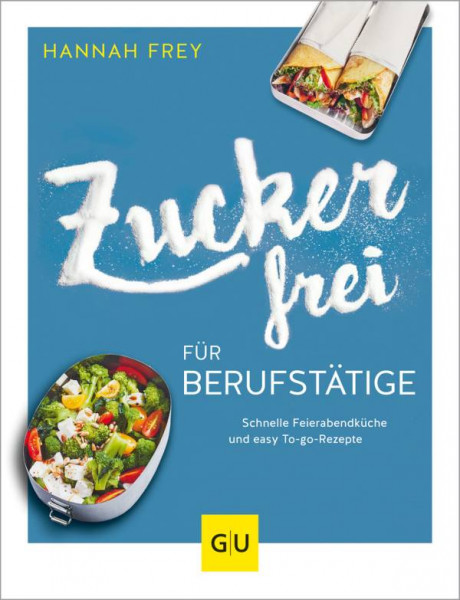 GRÄFE UND UNZER Verlag GmbH | Zuckerfrei für Berufstätige