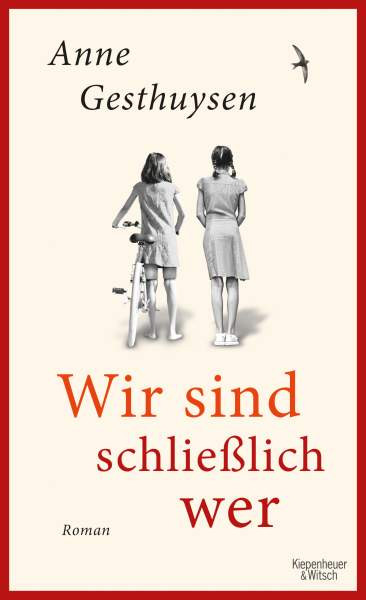 Kiepenheuer & Witsch | Wir sind schließlich wer | Gesthuysen, Anne