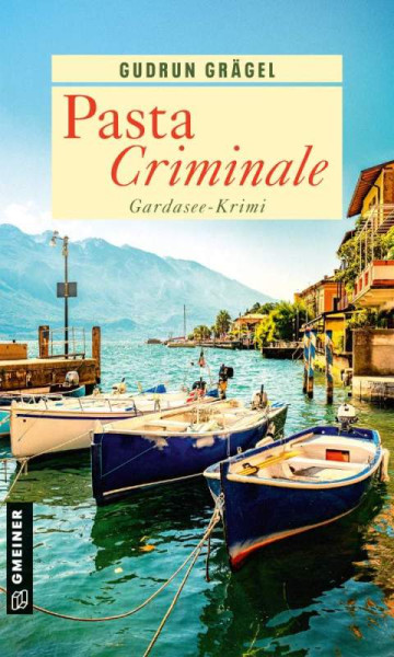 Gmeiner-Verlag | Pasta Criminale | Grägel, Gudrun