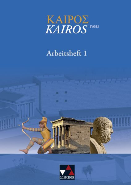 Buchner, C.C. | Kairós – neu / Kairós Arbeitsheft 1 – neu