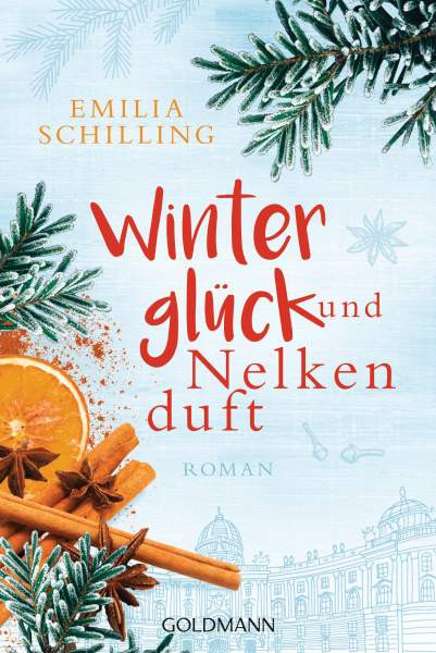 Goldmann | Winterglück und Nelkenduft | Schilling, Emilia