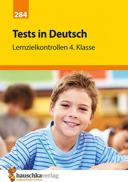 Hauschka | Tests in Deutsch - Lernzielkontrollen 4. Klasse | 284