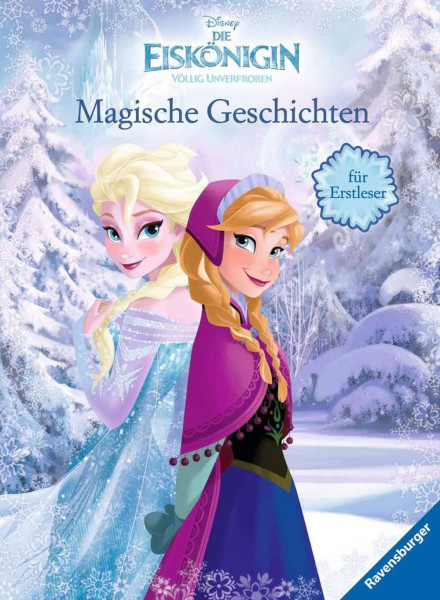 Ravensburger Verlag GmbH | Disney Die Eiskönigin: Magische Geschichten für Erstleser