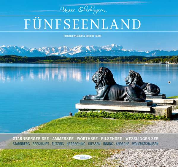 Robert Hauke | Unser Oberbayern: Fünfseenland