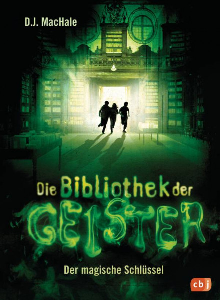 cbj | Die Bibliothek der Geister - Der magische Schlüssel