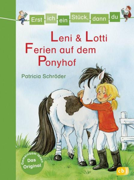 cbj | Erst ich ein Stück, dann du - Leni & Lotti - Ferien auf dem Ponyhof