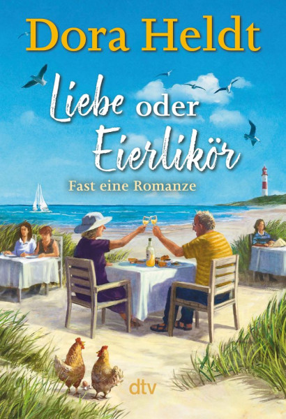 dtv Verlagsgesellschaft | Liebe oder Eierlikör – Fast eine Romanze | Heldt, Dora