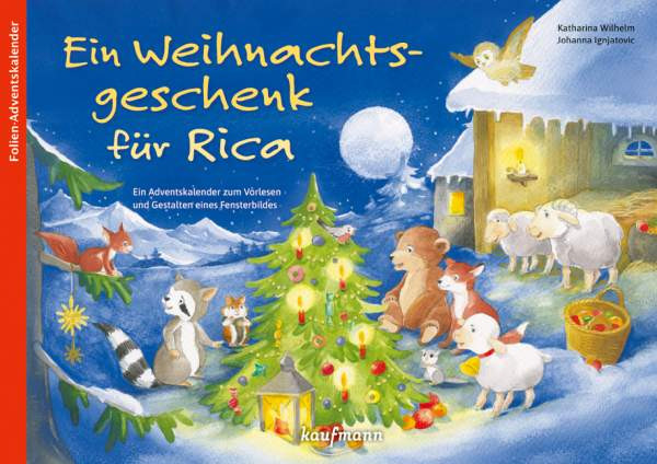 Kaufmann, Ernst | Ein Weihnachtsgeschenk für Rica | Wilhelm, Katharina