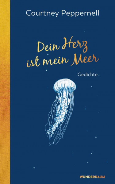 Courtney Peppernell | Dein Herz ist mein Meer